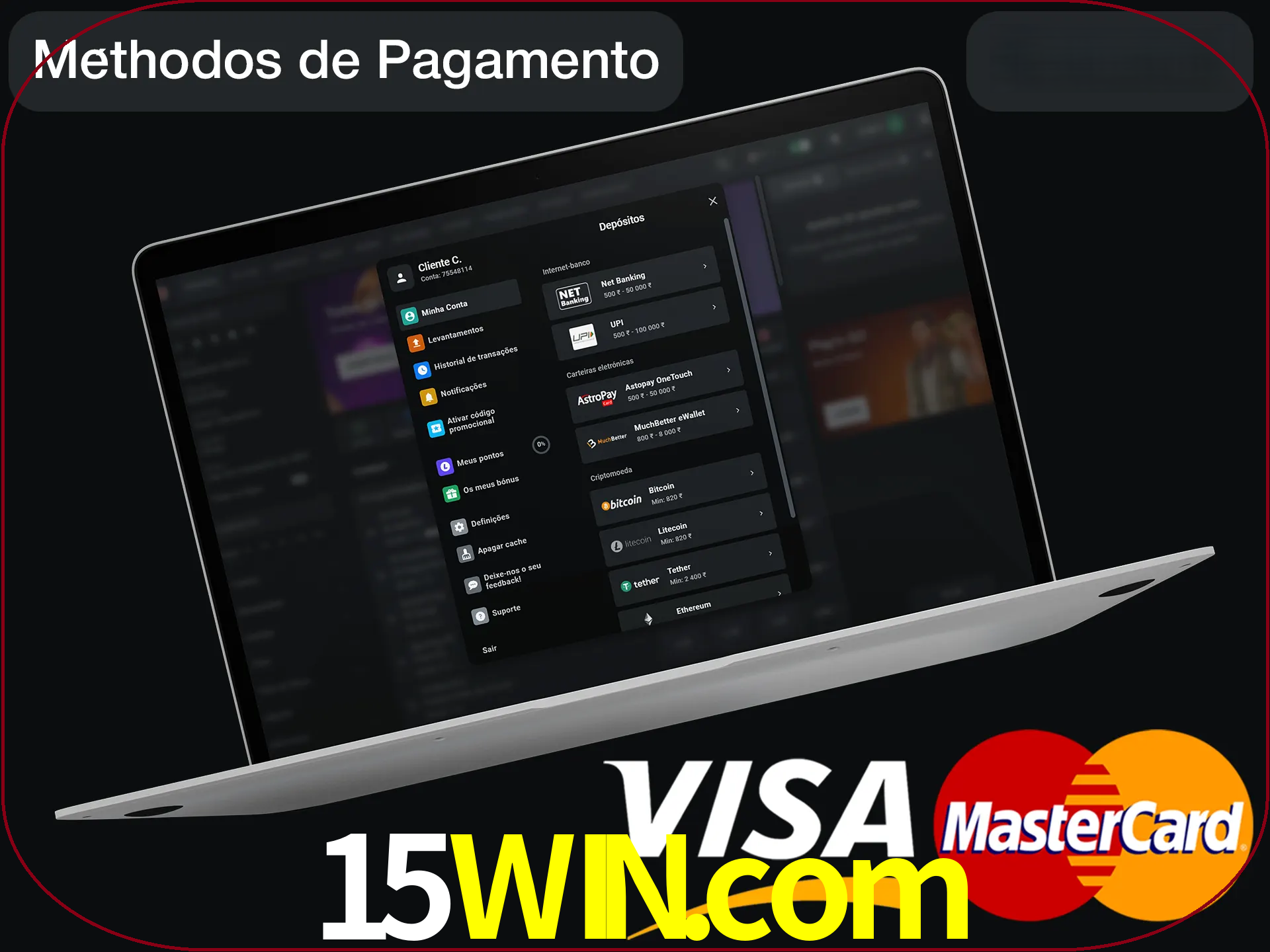 Use seu método de depósito preferido.